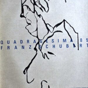 Schubert; Quadragesima 85
