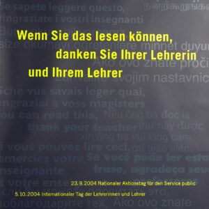 Wenn Sie das lesen können, danken Sie Ihrer Lehrerin und Ihrem Lehrer